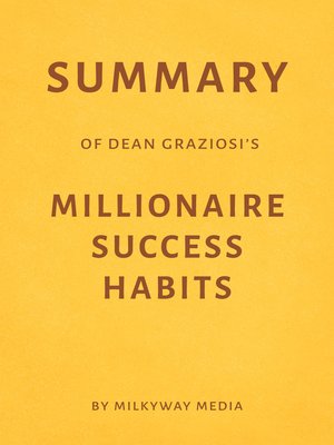 cover image of Summary of Dean Graziosi's Millionaire Success Habits